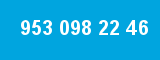953 098 22 46